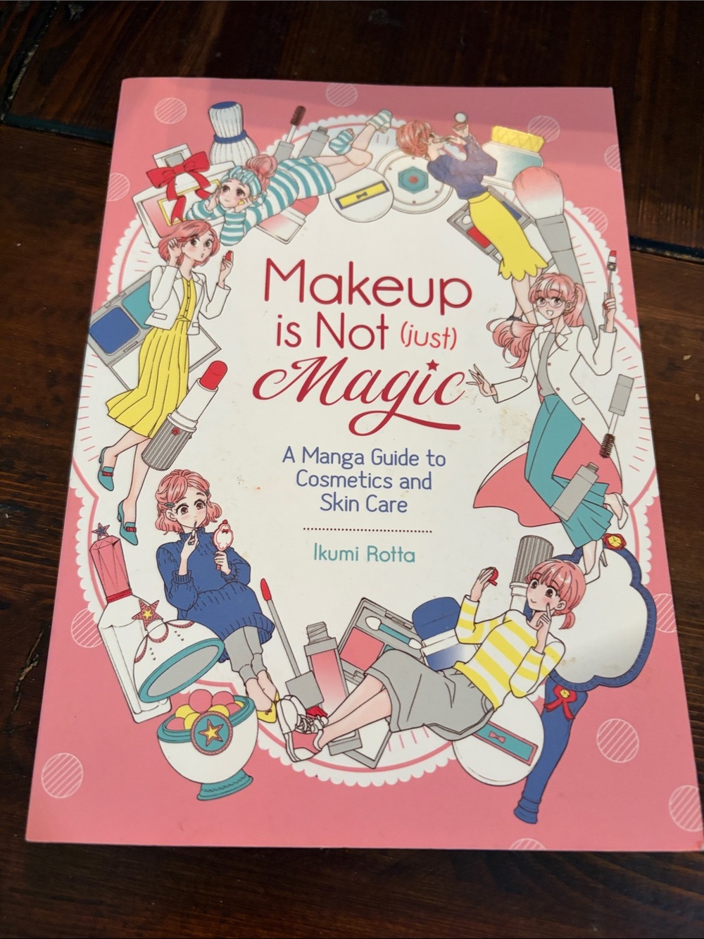 Makeup is Not (just) Magic - Manga Guide to Cosmetics & Skin Care book for teens